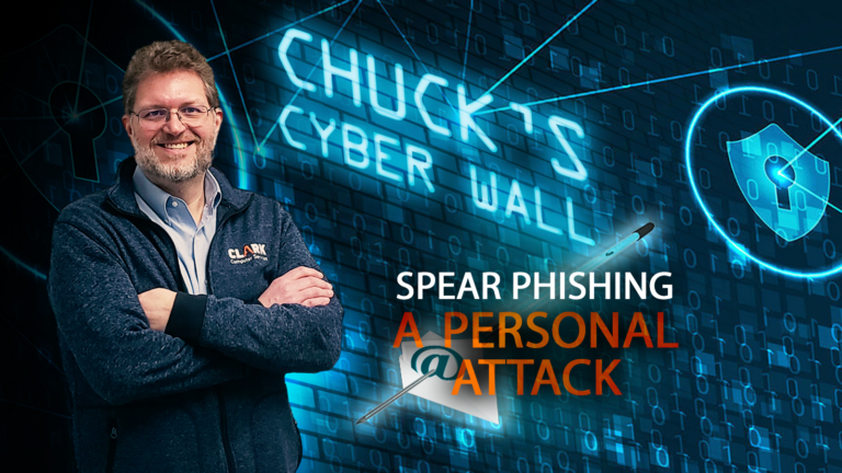 Chucks Cyber Wall - Spear Phishing A Personal Attack