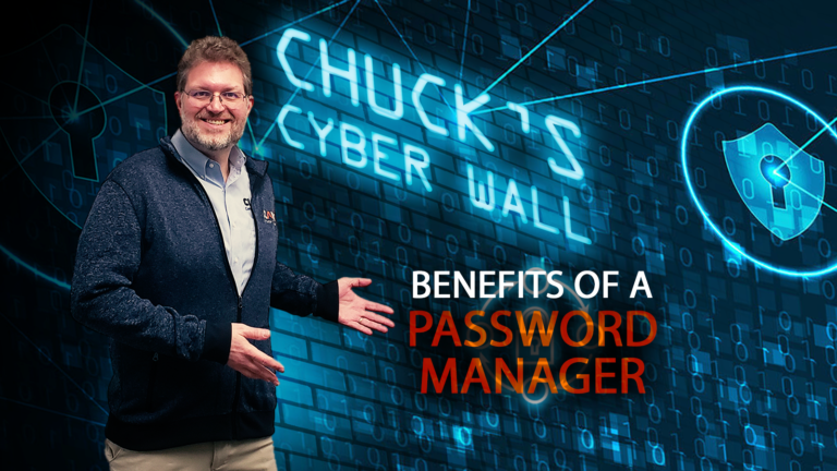Chucks Cyber Wall - Benefits Of A Password Manager