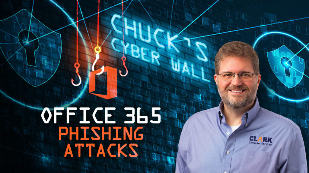 Chucks Cyber Wall - Office 365 Phishing Attacks