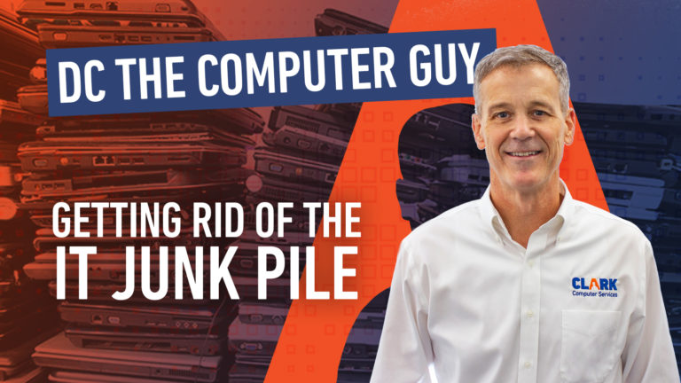 DC The Computer Guy - Getting Rid of the IT Junk Pile