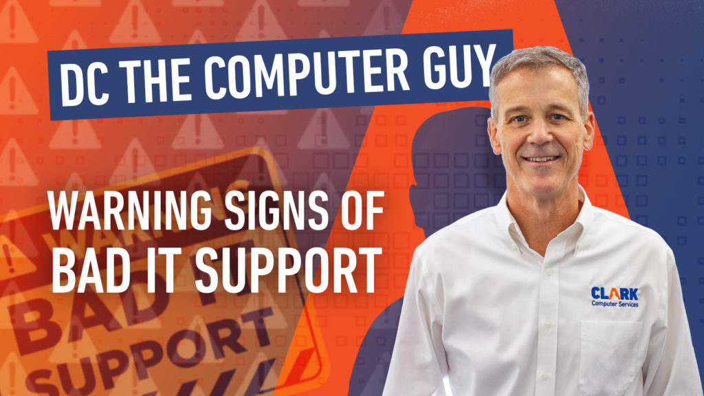 DC The Computer Guy - Warning Signs Of Bad IT Support