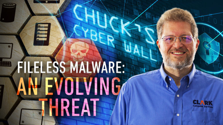 Chucks Cyber Wall - Fileless Malware: An Evolving Threat