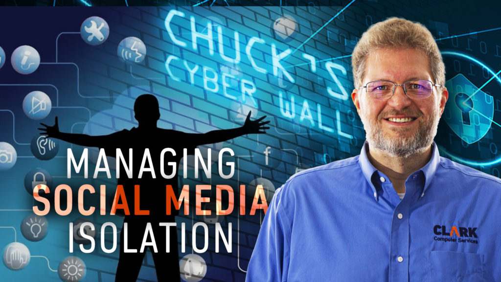 Chucks Cyber Wall - Managing Social Media Isolation
