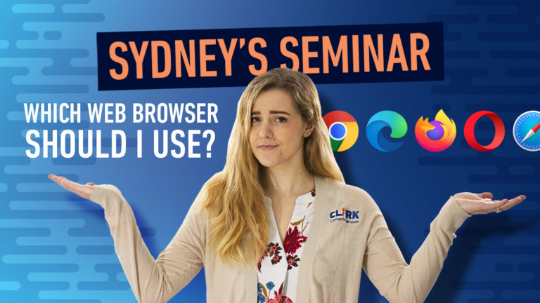 Clark Computer Services IT Support Services Sydney's Seminar Tips on which web browsers to use