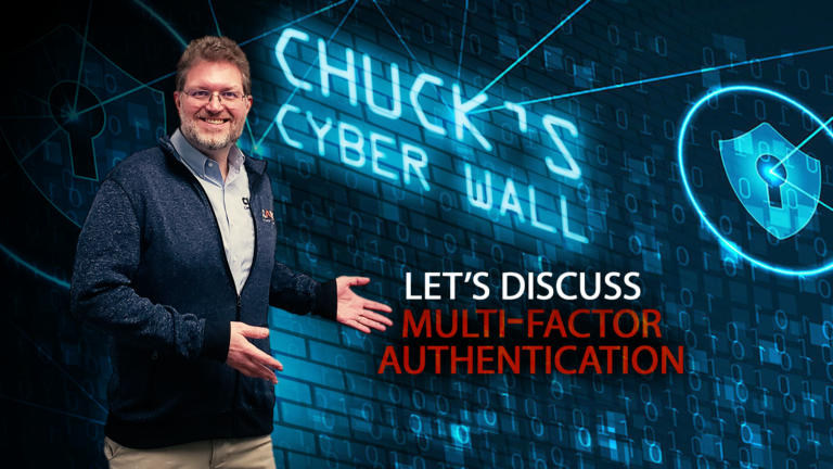 Chuck's Cyber Wall: Let's Talk About MFA - Social Media Logo Image