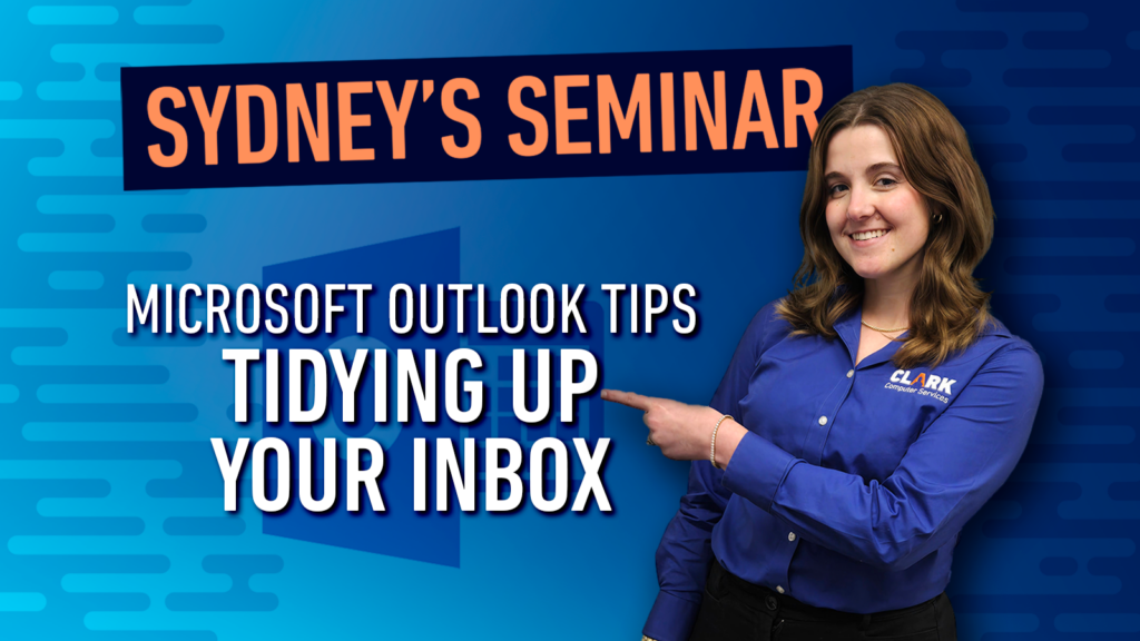 Sydney's Seminar - Outlook Tips - Tidying Up Your Inbox - social image of Sydney