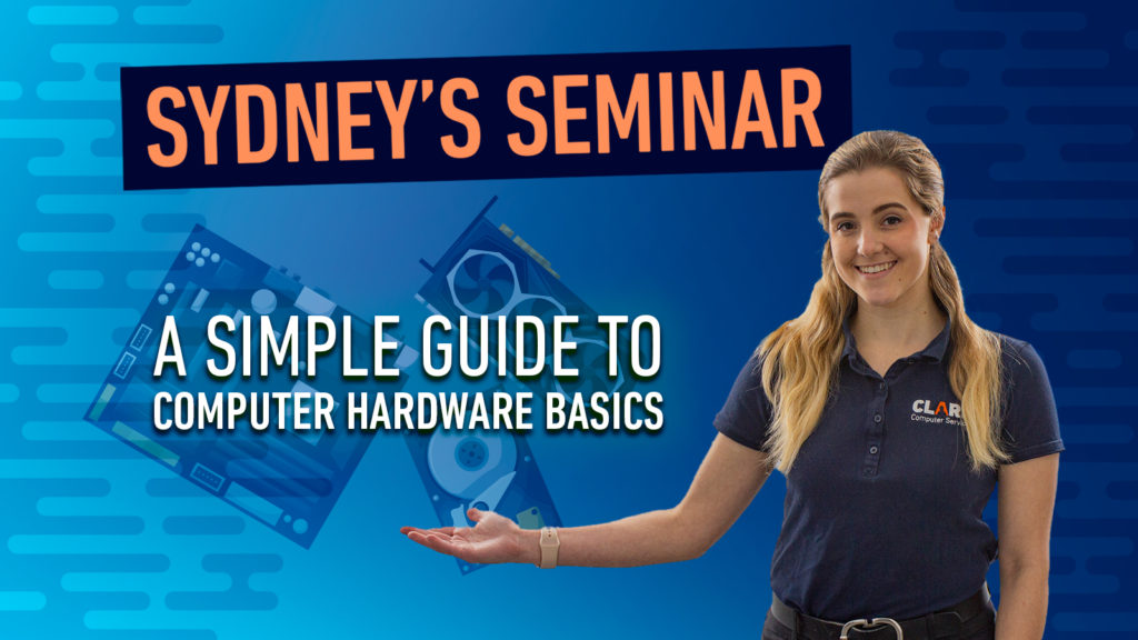 Sydney's Seminar Computer Hardware Basics title image.