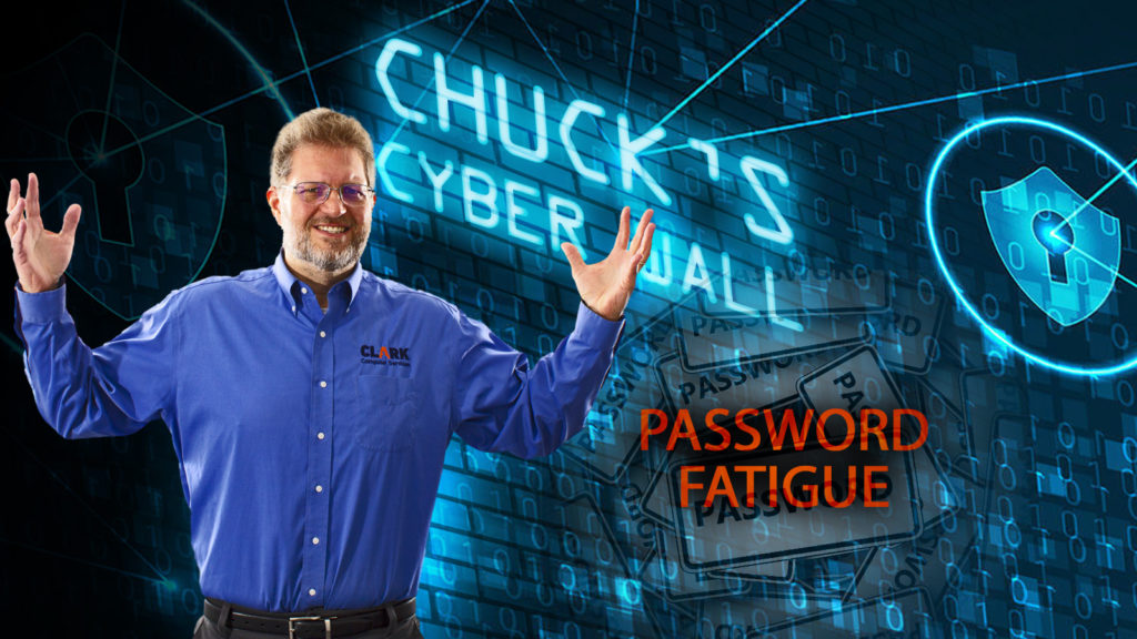 Overcoming Password Fatigue Chuck's Cyber Wall title card.