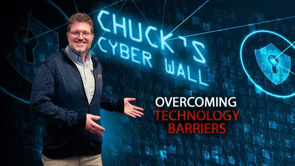 Overcoming Technology Barriers - Chuck's Cyber Wall, title card.