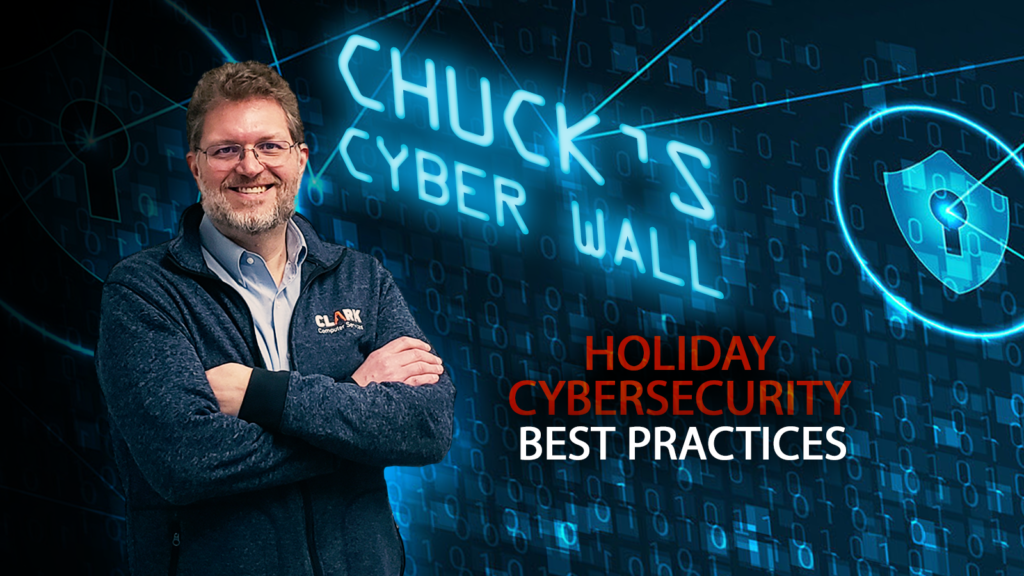 Chuck's Cyber Wall: Holiday Cybersecurity title card.