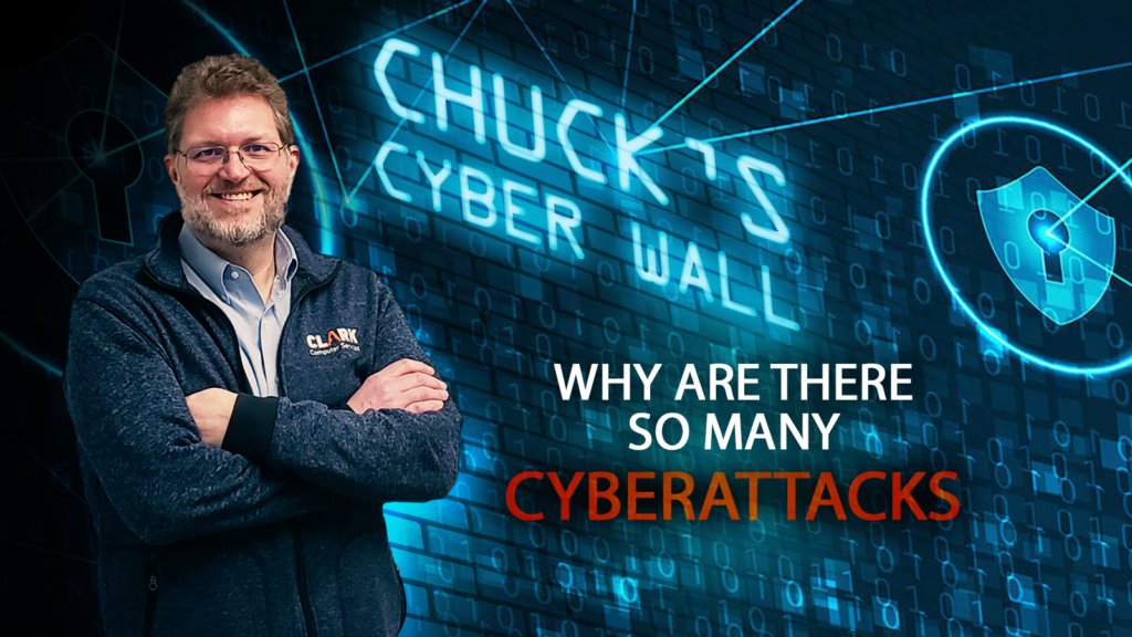 Chuck's Cyber Wall - Why are there so many cyberattacks title card.