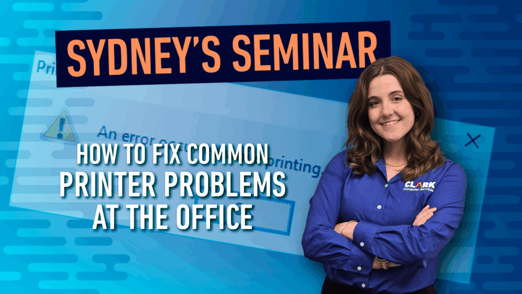 Sydney's Seminar title card for How to Fix Common Printer Problems at the Office.