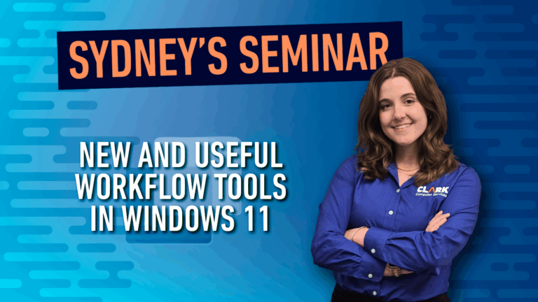 Sydney's Seminar New and Useful Workflow Tools in Windows 11 title card.