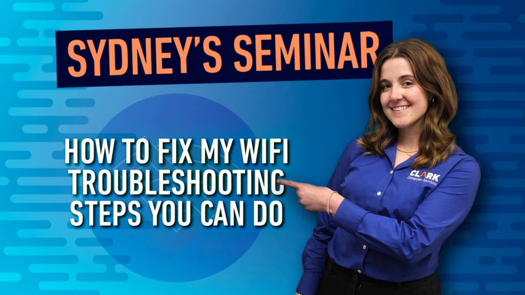 Sydney's Seminar How to fix my WiFi, troubleshooting steps title card.